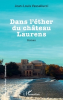Dans l’éther du château Laurens (Rue Des Écoles) (French Edition) 2336548194 Book Cover
