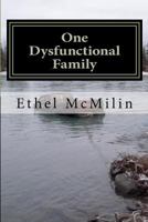 One Dysfunctional Family 1481235621 Book Cover