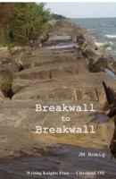 Breakwall to Breakwall 1517495342 Book Cover