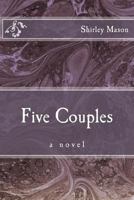 Five Couples 0692900349 Book Cover