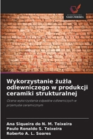 Wykorzystanie zuzla odlewniczego w produkcji ceramiki strukturalnej (Polish Edition) 6208408148 Book Cover