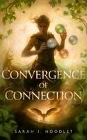 Convergence of Connection (The Way of the Wielder Series) B0FG18TXY7 Book Cover