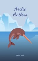 Arctic Antlers 9908100858 Book Cover