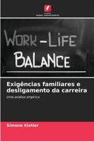 Exigências familiares e desligamento da carreira (Portuguese Edition) 6208489008 Book Cover