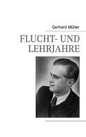 Flucht- und Lehrjahre 3837061590 Book Cover