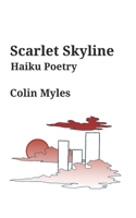 Scarlet Skyline: Haiku Poetry B0B8RCGCLN Book Cover