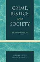 Crime, Justice, And Society 1882289250 Book Cover