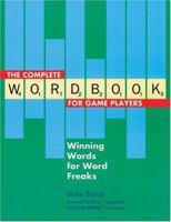 The Complete Wordbook for Game Players: Winning Words for Word Freaks 1402709471 Book Cover