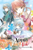 Sugar Apple Fairy Tale, Vol. 9 (light novel) (Sugar Apple Fairy Tale (light novel), 9) B0FGX83CZ3 Book Cover