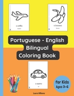 Portuguese - English Bilingual Coloring Book for Kids Ages 3 - 6 (Bilingual Books for Children B0C47YG2QD Book Cover