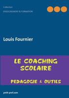 Coaching scolaire Pédagogie et outils 2322036390 Book Cover