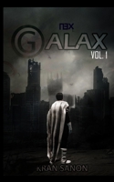 GALAX Vol. 1: A Superhero Science Fiction Short Story B08HJ5HLMK Book Cover