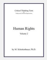 Critical Thinking Tests: Human Rights: Volume 2 1492259608 Book Cover