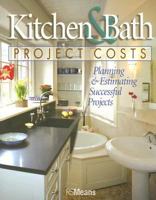 Kitchen & Bath Project Costs 087629784X Book Cover