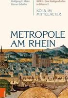 Metropole Am Rhein: Koln Im Mittelalter 3412516902 Book Cover