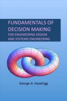 FUNDAMENTALS OF DECISION MAKING : FOR ENGINEERING DESIG 0984997601 Book Cover