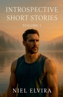 Introspective Short Stories: Volume 1 B0FHH9BMFT Book Cover