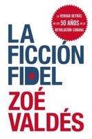 La ficcion Fidel 0061755516 Book Cover