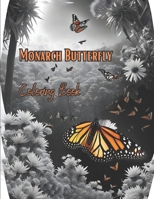 Monarch Butterfly: Coloring Book for Adults B0C6PD343K Book Cover