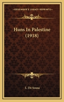 Huns in Palestine 0548892229 Book Cover