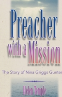 Preacher with a mission: The story of Nina Griggs Gunter (NWMS Reading Books) 0834116960 Book Cover