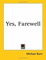 Yes, farewell, 1419172212 Book Cover