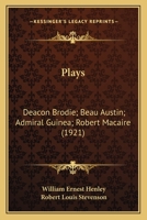 Plays of William E. Henley and R.L. Stevenson 1977886132 Book Cover