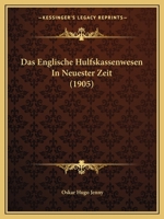 Das Englische Hulfskassenwesen In Neuester Zeit (1905) 1120421772 Book Cover