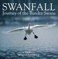 Swanfall: Journey of the Tundra Swan 0802781063 Book Cover