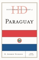Historical Dictionary of Paraguay 0810878194 Book Cover
