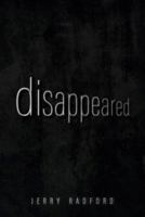 Disappeared 1790920663 Book Cover