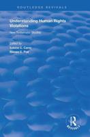 Understanding Human Rights Violations: New Systematic Studies (Routledge Revivals) 1138358541 Book Cover