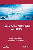Home Area Networks and IPTV 184821295X Book Cover