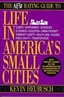 The New Rating Guide to Life in America's Small Cities 1573921920 Book Cover