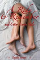 A Ride to Remember and Other Erotic Tales 1590213203 Book Cover