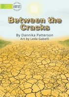 Between The Cracks 1922331090 Book Cover