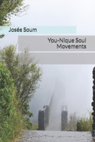 You Nique Soul Movements 1704339324 Book Cover