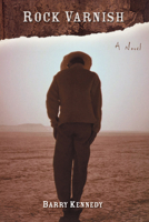 Rock Varnish: A Novel 1552785467 Book Cover