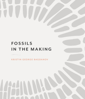 Fossils in the Making 1939568285 Book Cover