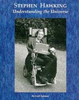Stephen Hawking: Understanding the Universe (Picture Story Biography) 0516041959 Book Cover