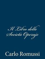 Il Libro delle Società Operaje 148397264X Book Cover