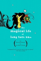 The Magical Life of Long Tack Sam 1594482640 Book Cover