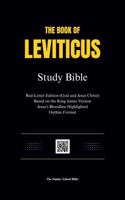 The Book of Leviticus Study Bible: Red-Letter Edition (God and Jesus Christ), Based on the King James Version, Outline Format, Jesus's bloodline highlighted, and Genealogy Charts 196937179X Book Cover
