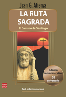 La ruta sagrada: El camino de Santiago 8499176488 Book Cover
