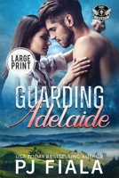 Guarding Adelaide 1959386654 Book Cover