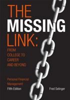 The Missing Link: From College to Career and Beyond 1323244700 Book Cover