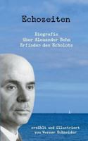 Echozeiten: Biografie über Alexander Behm, den Erfinder des Echolots 375280582X Book Cover