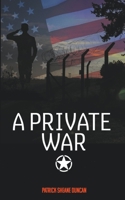 A Private War 1959205439 Book Cover