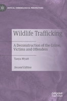 Wildlife Trafficking: A Deconstruction of the Crime, Victims and Offenders 3030837521 Book Cover