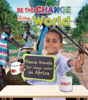 Be the Change in the World 0778706346 Book Cover